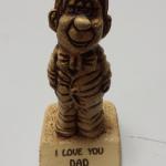 I Love You Dad Statute.  Adorable and great gift.  Made of plastic.  Pre-owned & in excellent condition.  $15.00 obo