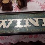 Wood "WINE" Sign.  Measures 36" x 13".  Pre-owned & in excellent condition.  $45.00 obo