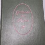 Book: Garlands for Mother by Ruth H. Wagner.  Great book by R.C Gibson Co.  Pre-owned & in excellent condition.  $12.00 obo